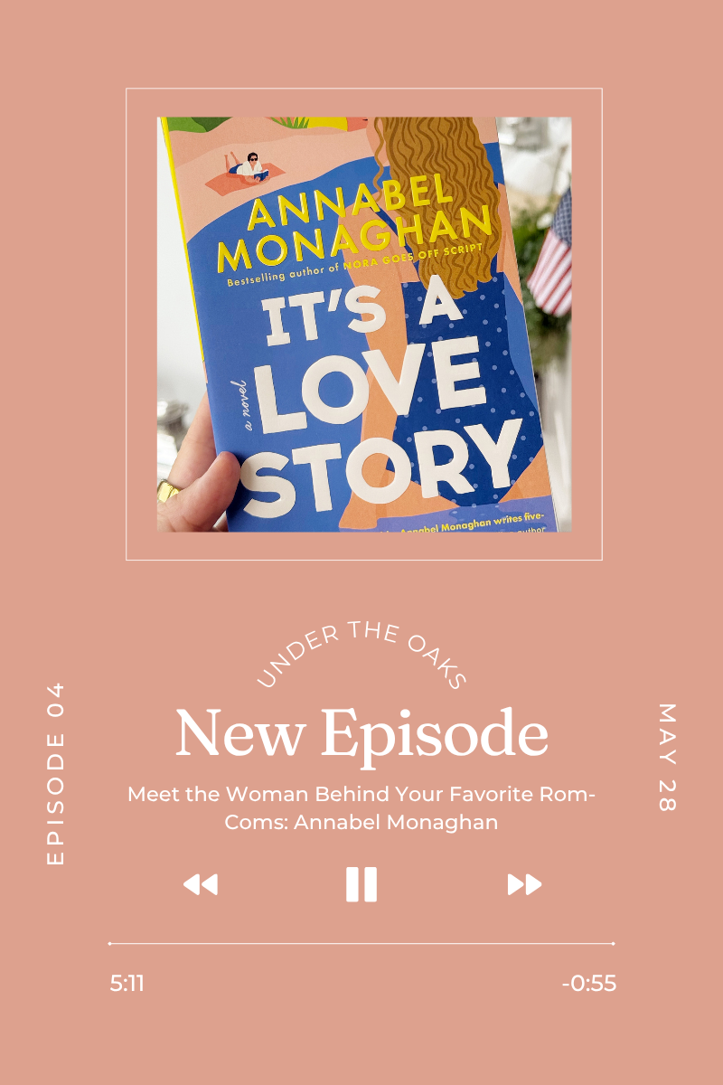 It's a love story - annabel monaghan interview on Under the Oaks Podcast